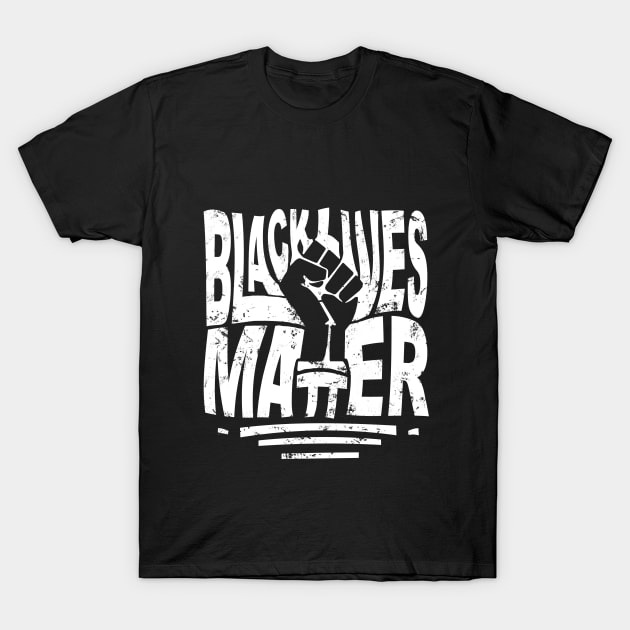 Black lives matter black support, black power fist T-Shirt by Shanti-Ru Design